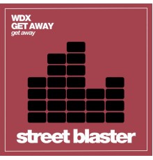 WDX - Get Away