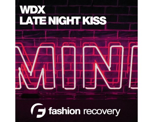 WDX - Late Night Kiss