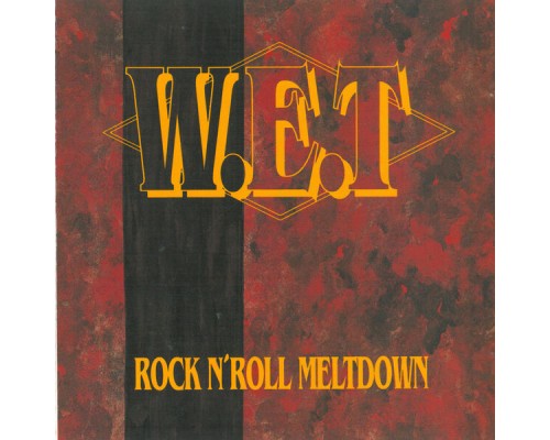 W.E.T - Rock`n´roll Meltdown