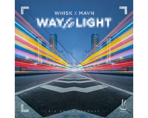 WHISK & MAVN - Way to Light