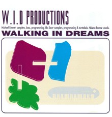 W.I.D Productions - Walking in Dreams