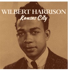 WILBERT HARRISON - Kansas City