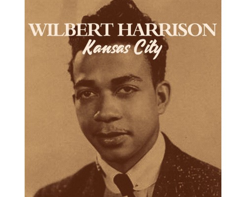 WILBERT HARRISON - Kansas City