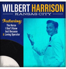 WILBERT HARRISON - Kansas City