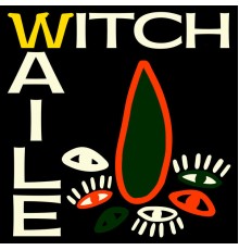 WITCH - Waile