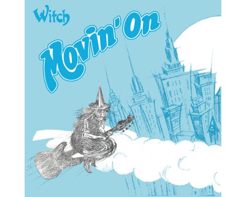 WITCH - Movin' On