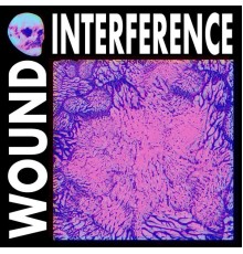 WOUND INTERFERENCE - WOUND INTERFERENCE