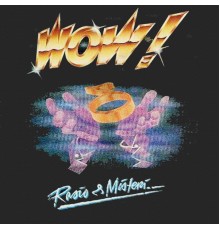 WOW! - Rasio & Misteri