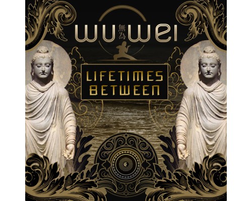 WU Wei - Lifetimes Between