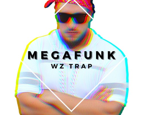 WZ Trap - Mega Funk