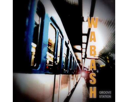 Wabash Jazz-fusion - Groove Station