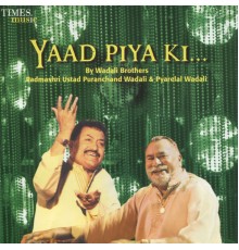 Wadali Brothers - Yaad Piya Ki...