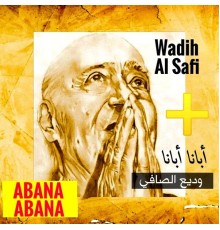 Wadih Al Safi - Abana Abana