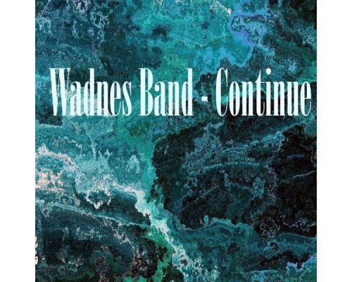 Wadnes Band - Continue (Original Mix)