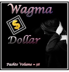 Wagma - Dollar, Vol. 56