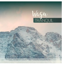 Wagu - Tranquil