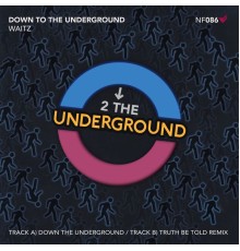 Waitz - Down To The Underground