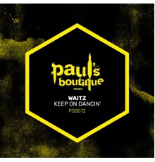 Waitz - Keep on Dancin'