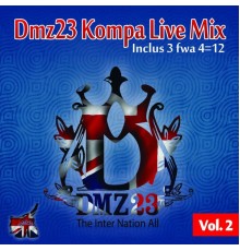 Wake Up Kompa, Bel Djazz - Dmz23 Kompa Live Mix, Vol. 2 (The Inter Nation All)