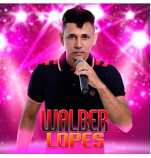 Walber Lopes - Abre o Paredão