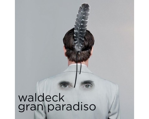 Waldeck - Gran Paradiso