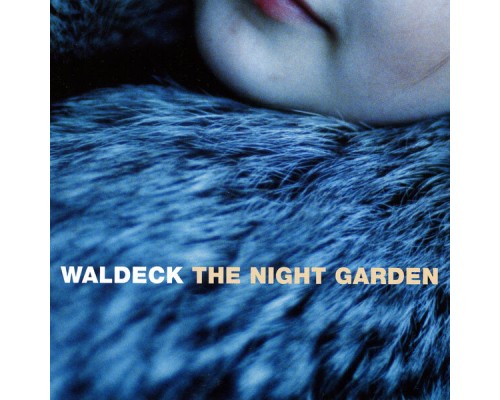 Waldeck - The Night Garden