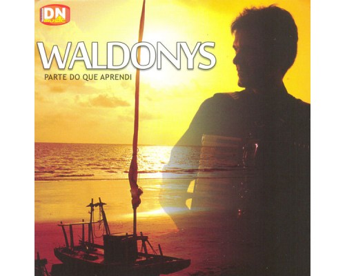 Waldonys - Parte do Que Aprendi