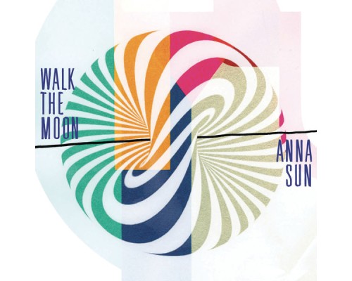 Walk The Moon - Anna Sun