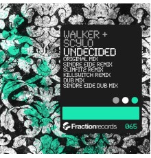 Walker & Scylo - Undecided