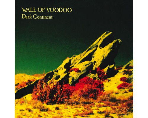 Wall Of Voodoo - Dark Continent