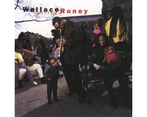 Wallace Roney - Village