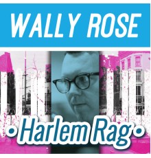 Wally Rose - Harlem Rag