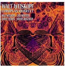 Walt Weiskopf - European Quartet