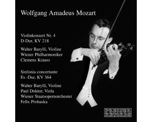 Walter Barylli / Wiener Staatsopernorchester / Felix Prohaska / Paul Doktor / Clemens Krauss / Wiener Philharmoniker - Mozart: Violinkonzert/Sinfonia concertante