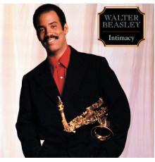 Walter Beasley - Intimacy