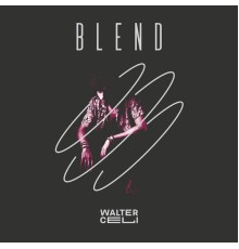 Walter Celi - Blend