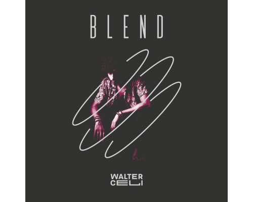 Walter Celi - Blend