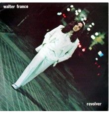 Walter Franco - Revólver