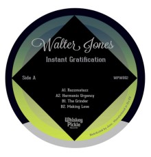 Walter Jones - Instant Gratification