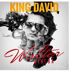 Walter Rivera - King David