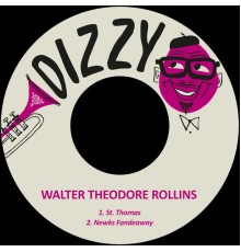 Walter Theodore Rollins - St. Thomas / Newks Fandeaway (Remastered)