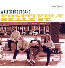 Walter Trout - Positively Beale St.