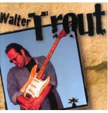 Walter Trout - Walter Trout