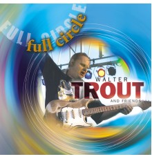 Walter Trout - Full Circle