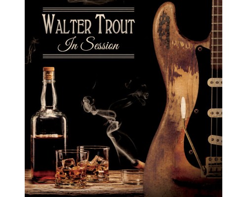 Walter Trout - In Session