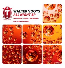 Walter Vooys - All Night EP