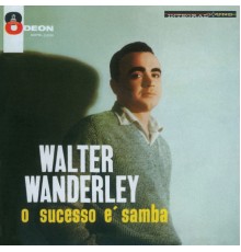 Walter Wanderley - O Sucesso É Samba