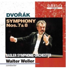 Walter Weller, Basler Symphonie-Orchester - Dvorak: Symphonies Nos. 7 & 8