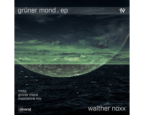 Walther Noxx - Grüner Mond