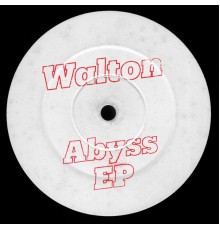 Walton - Abyss EP